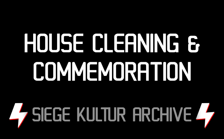 House Cleaning & Commemoration
