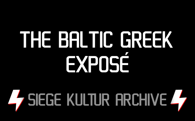 The Baltic Greek Expose