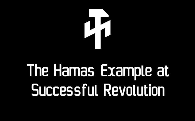 The Hamas Example at Successful Revolution