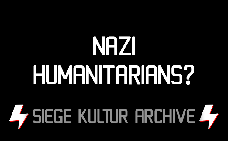 Nazi Humanitarians?