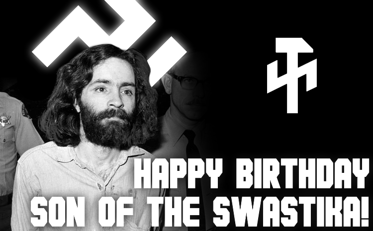 Happy Birthday Son of the Swastika!