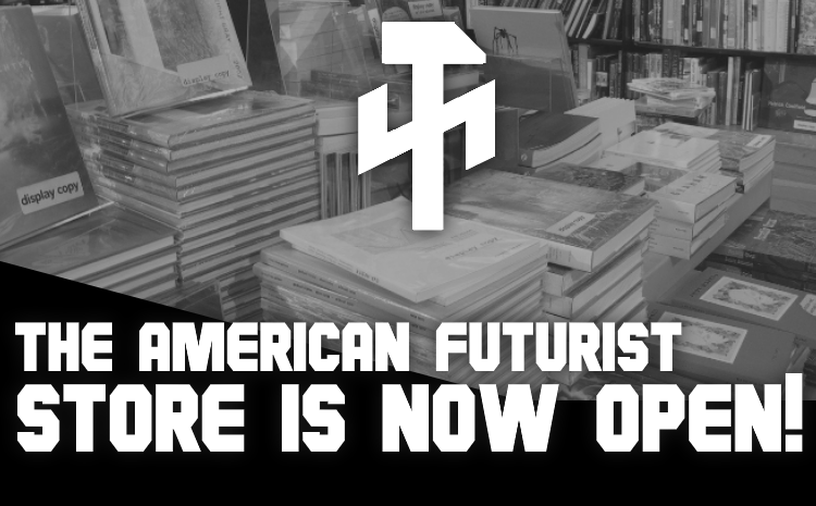 The American Futurist Store Is Now Open!