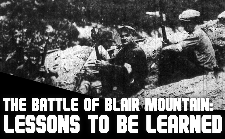 The Battle of Blair Mountain: Lessons to be Learned