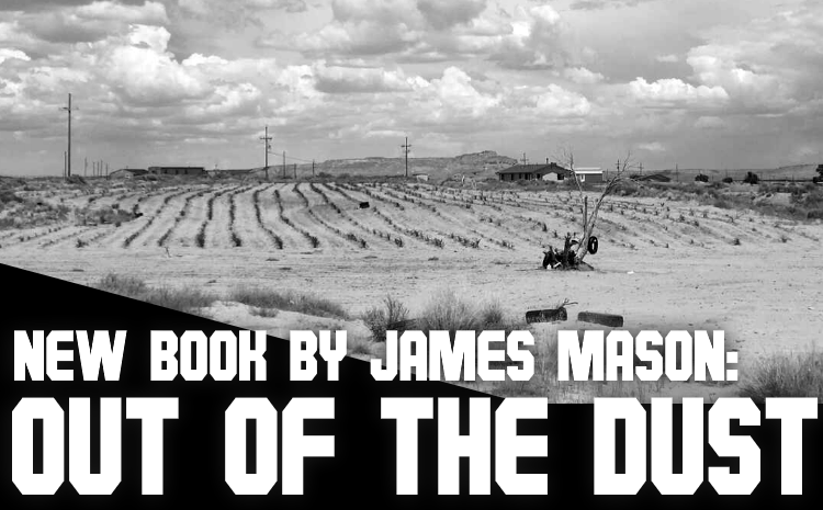 New Book by James Mason: Out of the Dust