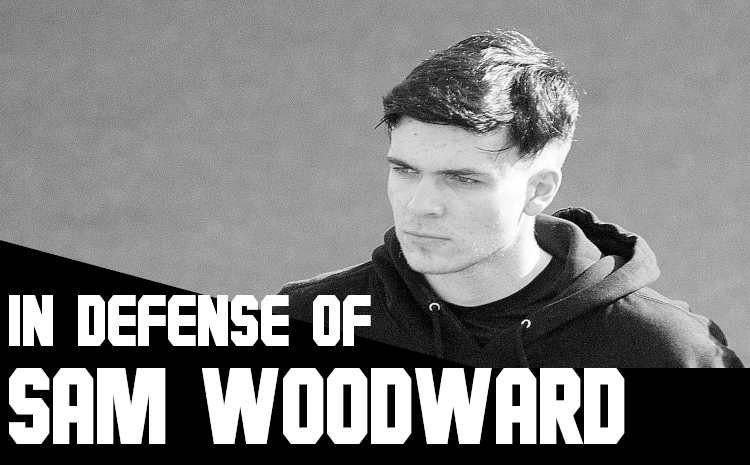 In Defense of Sam Woodward