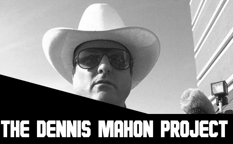 The Dennis Mahon Project